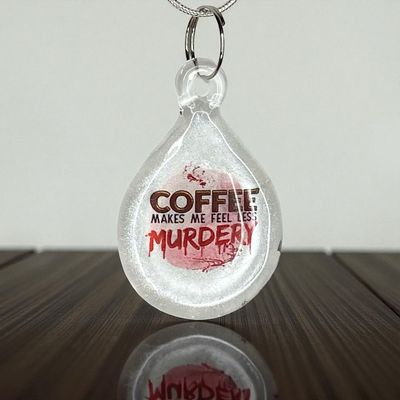 ☕ Coffee Makes Me Feel Less Murdery 🔪