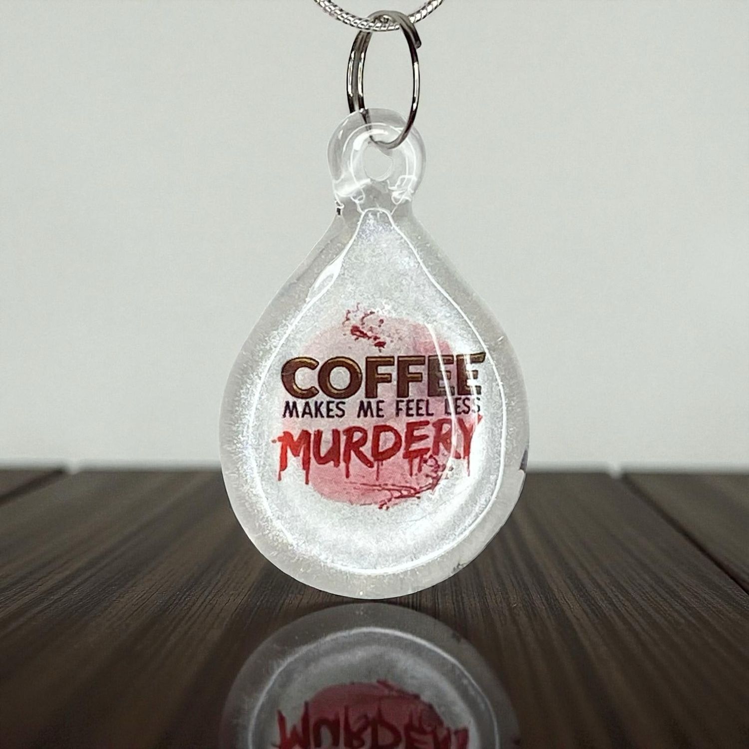 ☕ Coffee Makes Me Feel Less Murdery 🔪