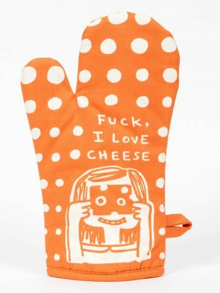 Fuck I Love Cheese Mitt