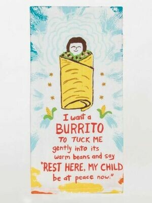 I Want A Burrito Dish Towel I Want A Burrito Dish Towel