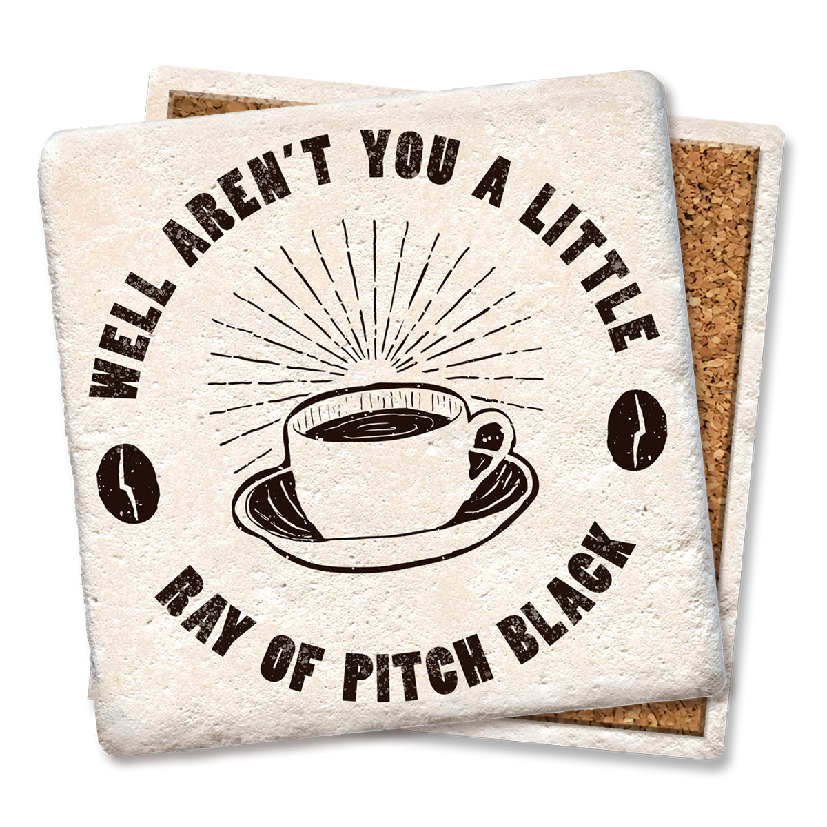 LITTLE RAY OF PITCH BLACK COFFEE Coaster LITTLE RAY OF PITCH BLACK COFFEE Coaster
