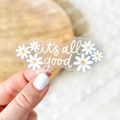 Clear It's All Good Daisy Sticker 3x1 in.