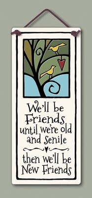 261 - We&#39;ll Be Friends Wall Art