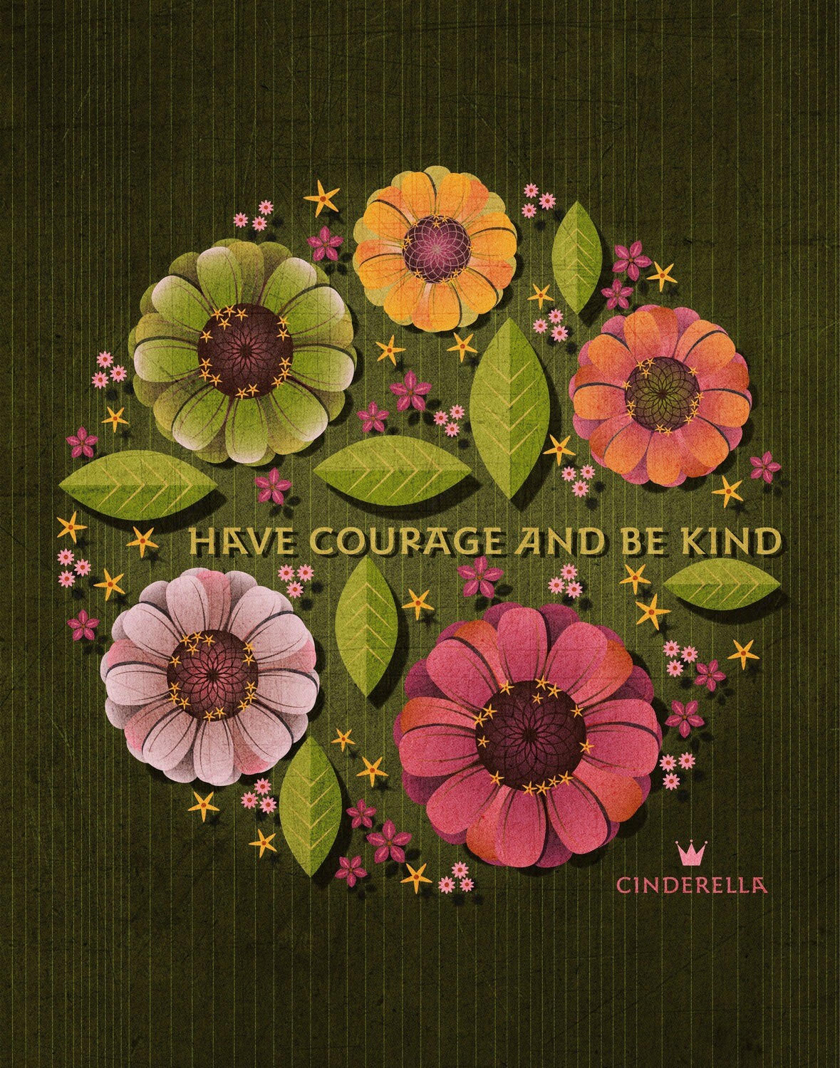 Have Courage And Be Kind - 8x10