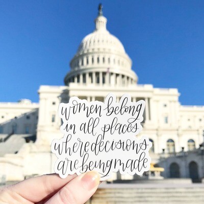 Women Belong Sticker 3x3in.