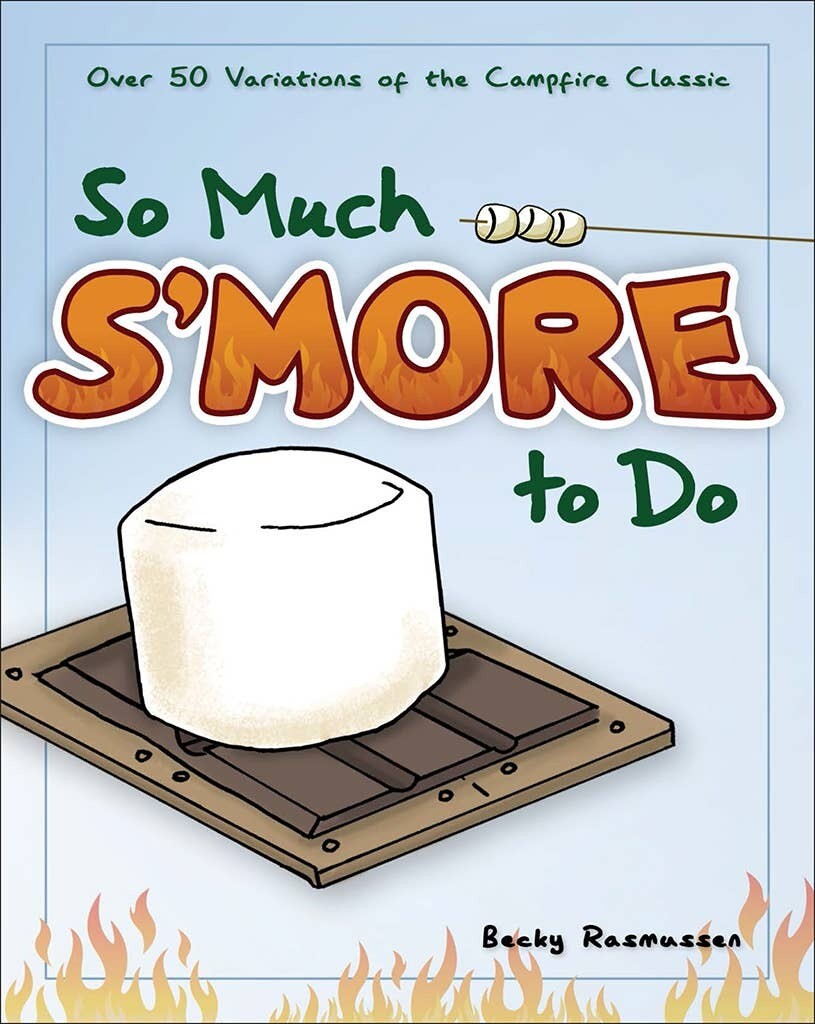 So Much S'more to Do So Much S'more to Do