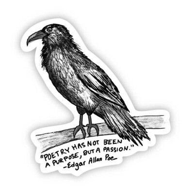 Poetry Has Not Been a Purpose But a Passion Edgar Allan Poe