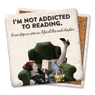 I&#39;m Not Addicted to Reading Coaster