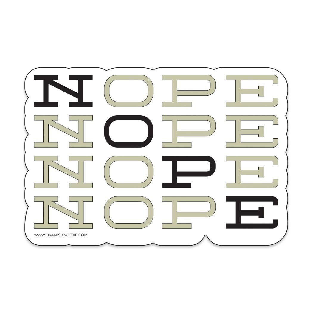 Nope 3&quot; Vinyl Sticker