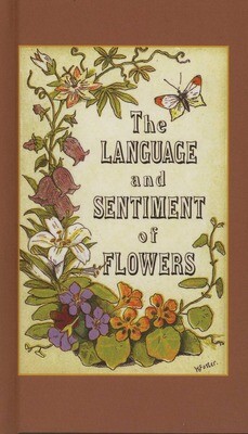 The Language and Sentiment of Flowers The Language and Sentiment of Flowers