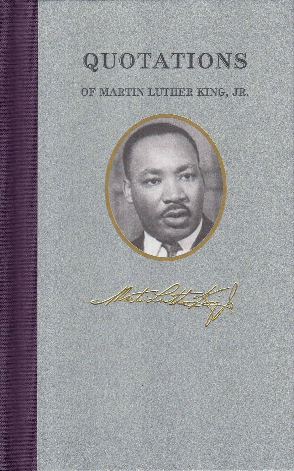 Quotations of Martin Luther King Quotations of Martin Luther King