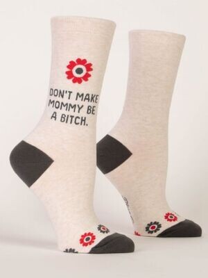 Don&#39;t Make Mommy Women&#39;s Sock