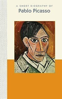 A Short Biography of Pablo Picasso A Short Biography of Pablo Picasso