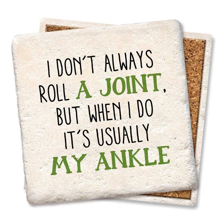 I don't always roll a joint Drink Coaster I don't always roll a joint Drink Coaster