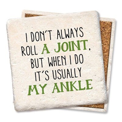 I don't always roll a joint Drink Coaster I don't always roll a joint Drink Coaster