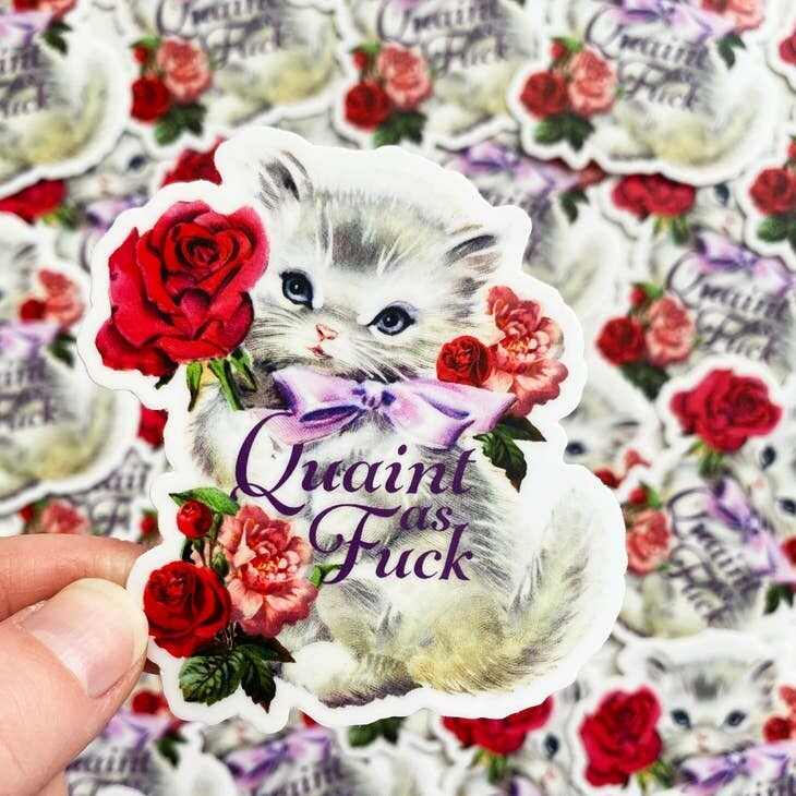 Quaint as Fuck Kitty Sticker