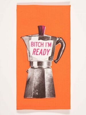 Bitch I'm Ready Bitch I'm Ready