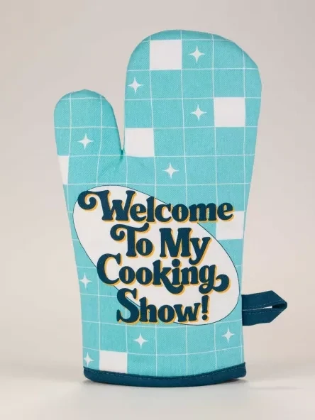 Welcome To My Cooking Show Oven Mitt
