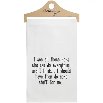 I see all these moms who can do everything tea towels White