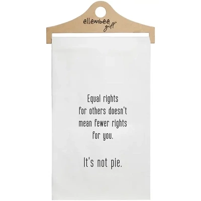 Equal Rights for others doesn&#39;t mean fewer Tea Towel White