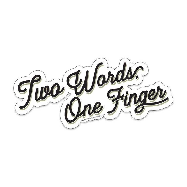 Two Words One Finger 3&quot; Vinyl Sticker