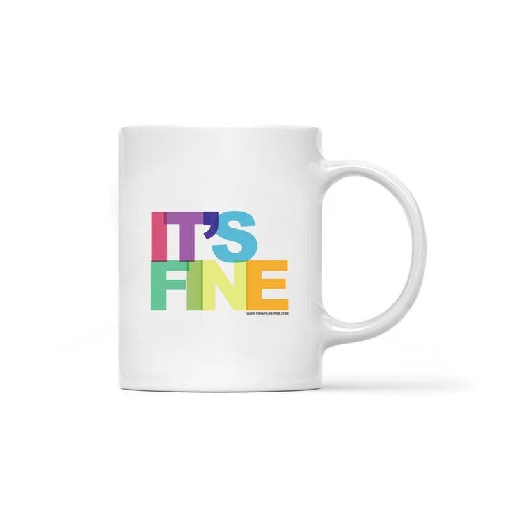 It&#39;s Fine Mug