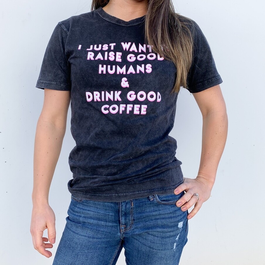 &quot;Raise Good Humans® + Drink Good Coffee©&quot; Vintage Tee - Large/ Black