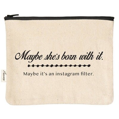 Maybe She&#39;s Born With It | Instagram Filter Zipper Pouches