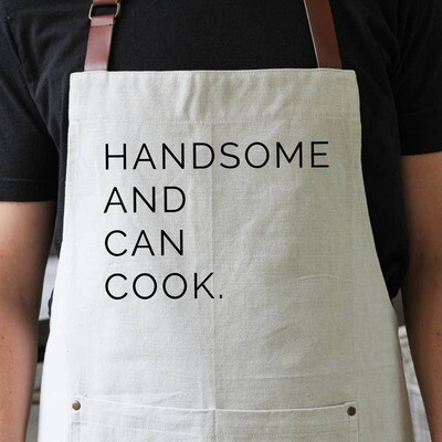 Handsome And Can Cook Chef Apron