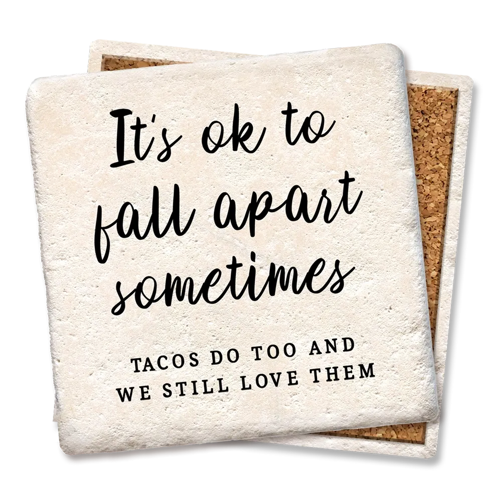 It&#39;s OK to Fall Apart Sometimes - Limestone Coaster
