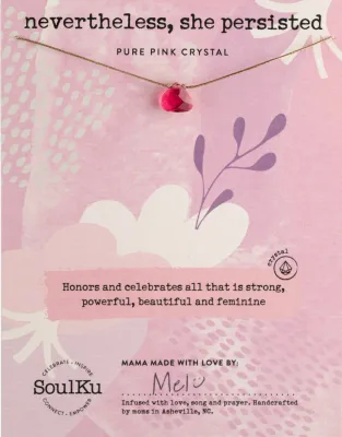 Pure Pink Soul Shine for Nevertheless She Persisted