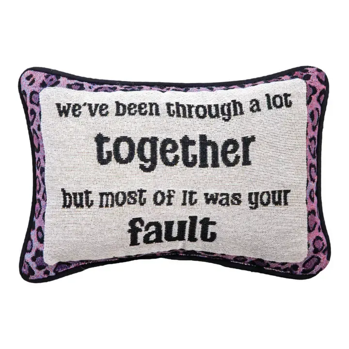 We&#39;Ve Been Through A Lot Word Pillow
