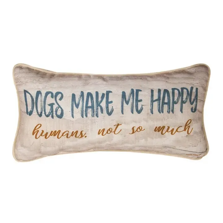 Dogs Make Me Happy -Kt2-17X9 Pillow