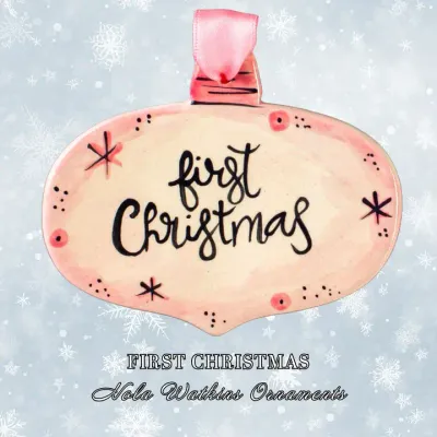 First Christmas Pink Ornament HOLIDAY NO RETURN