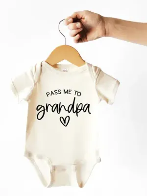 Pass Me to Grandpa 6-12 Months Short