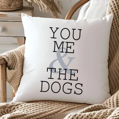 You Me &amp; Dogs Throw Pillow