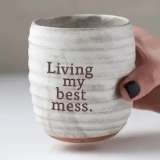 Living My Best Mess Everyday Tumbler in Cream