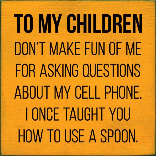 To My Children-Don't Make Fun Of Me... Old Tangerine