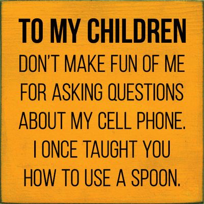 To My Children-Don't Make Fun Of Me... Old Tangerine