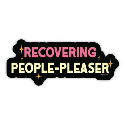 Recovering People Pleaser Sticker