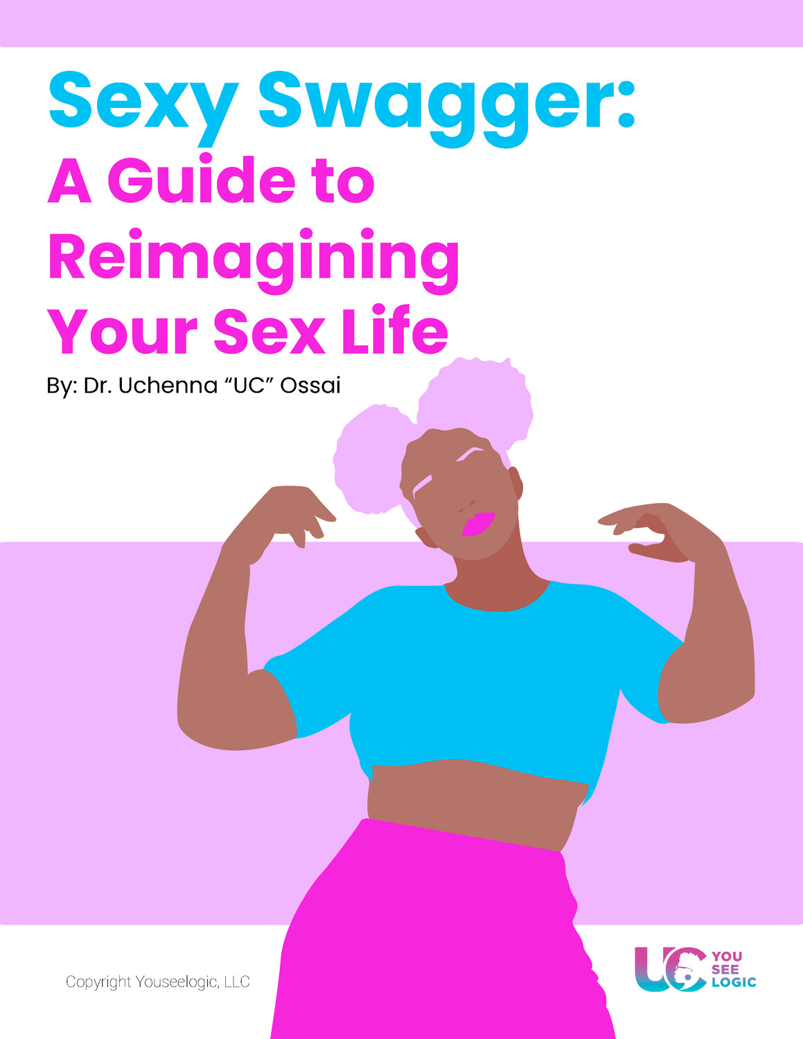 Sexy Swagger: A Guide to Reimagining Your Sex Life