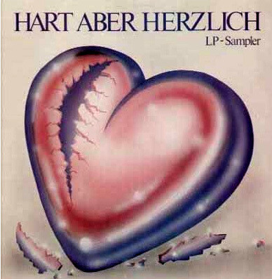 Hart Aber Herzlich, Vinyl LP-Sampler 1986
9x German Independents
Rock, Pop, Wave, Punk