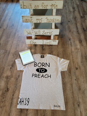 Born To Preach Tee Shirt