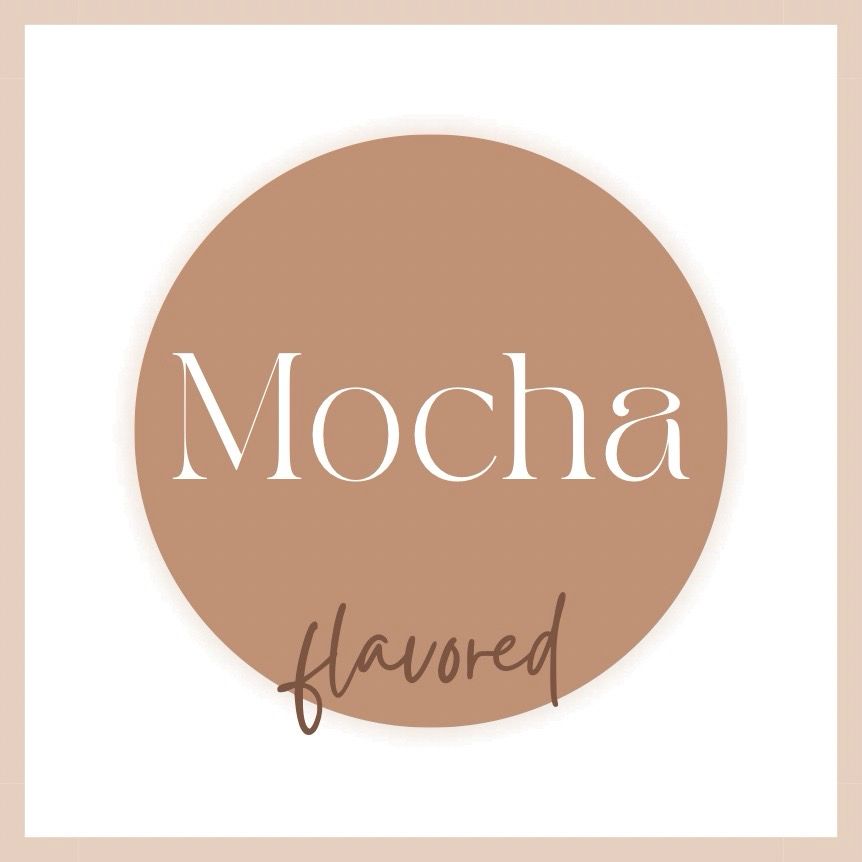 Mocha Flavored - Online