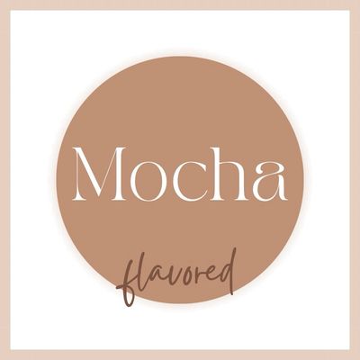 Mocha Flavored - Online