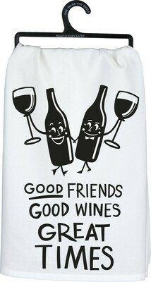 Dish Towel ; good friends, good wines, great times