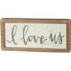 Inset Box Sign; I Love Us