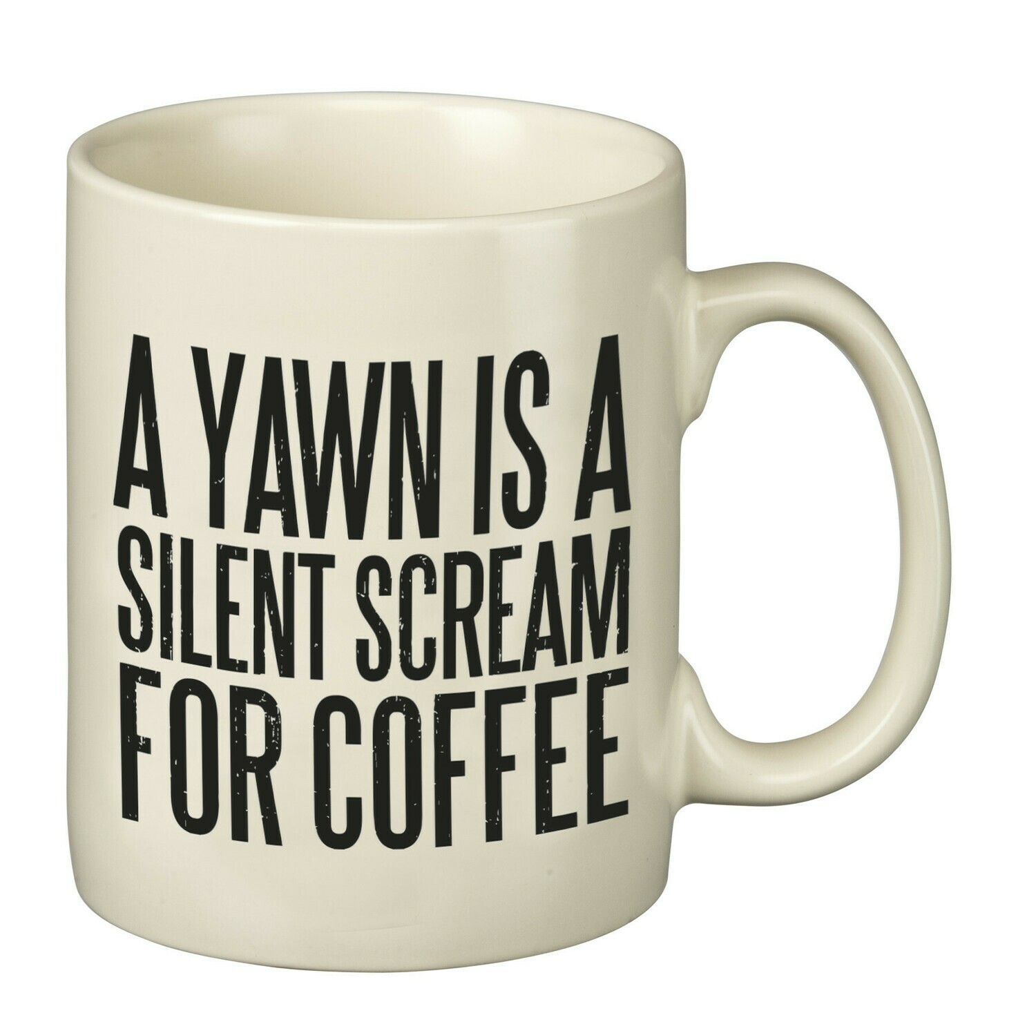 Coffee Mug; Silent Scream for Coffee