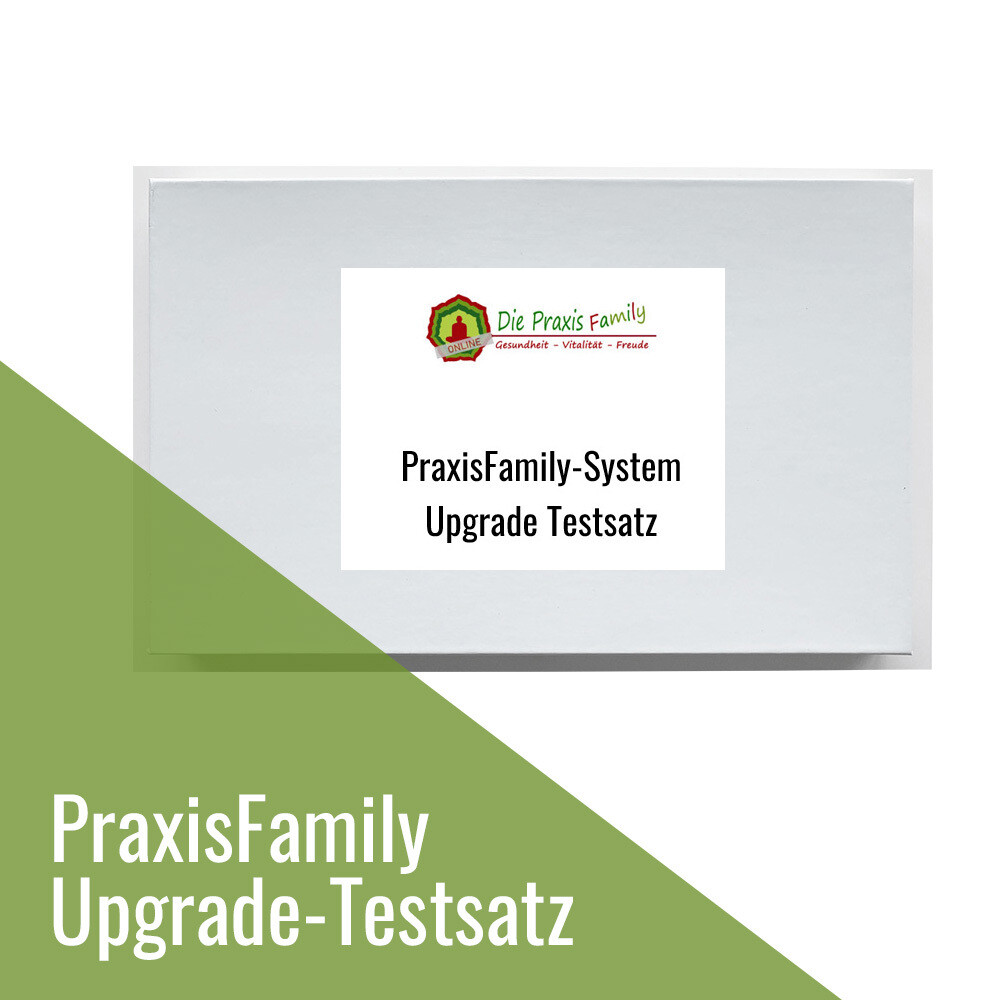 PraxisFamily-System Upgrade Testsatz