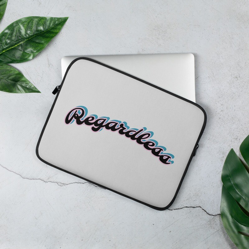 REGARDLESS Laptop Sleeve